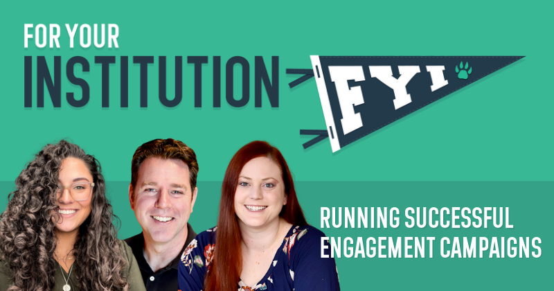 FYI Episode on Running Successful Engagement Campaigns